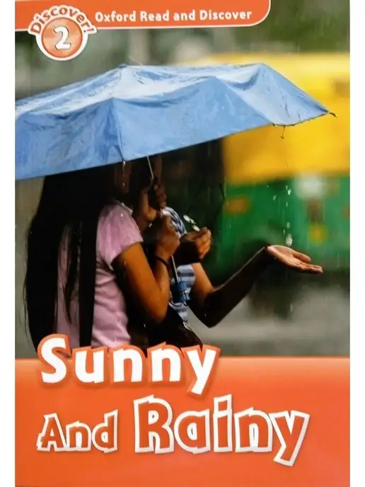 Oxford University Press Read and Discover 2 Sunny and Rainy