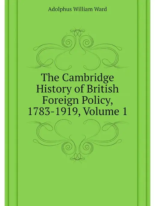 Нобель Пресс The Cambridge History of British Fore