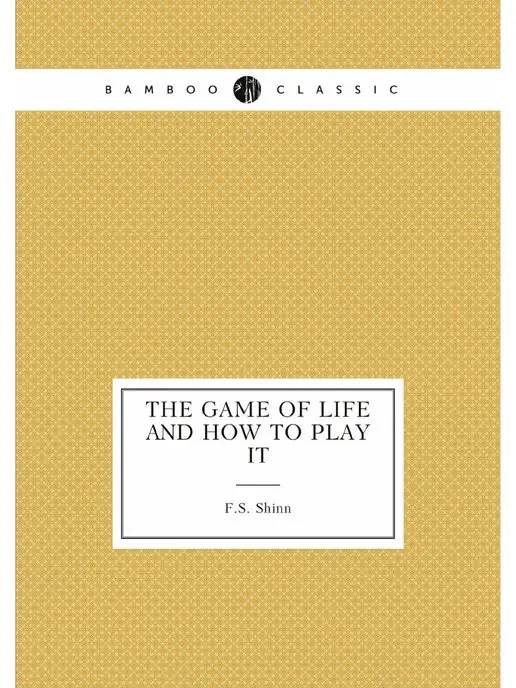 Nobel Press The Game of Life and How to Play It