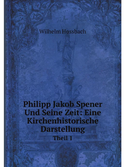 Нобель Пресс Philipp Jakob Spener Und Seine Zeit