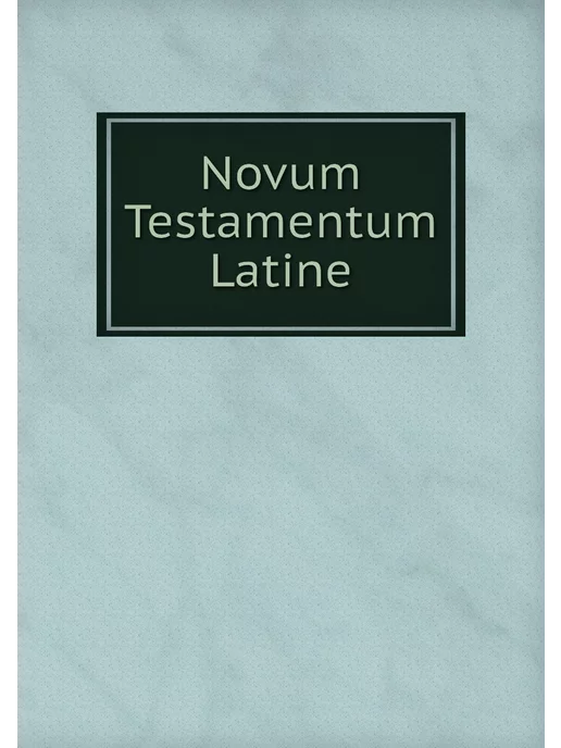 Нобель Пресс Novum Testamentum Latine