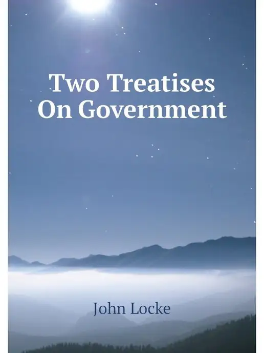 Нобель Пресс Two Treatises On Government