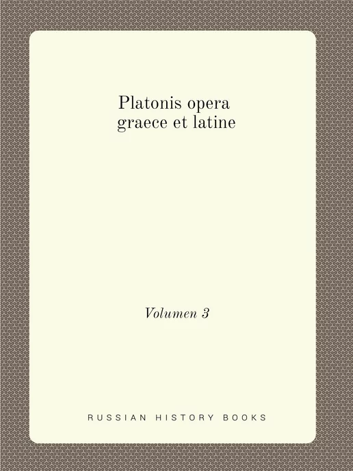 Нобель Пресс Platonis opera graece et latine. Volu