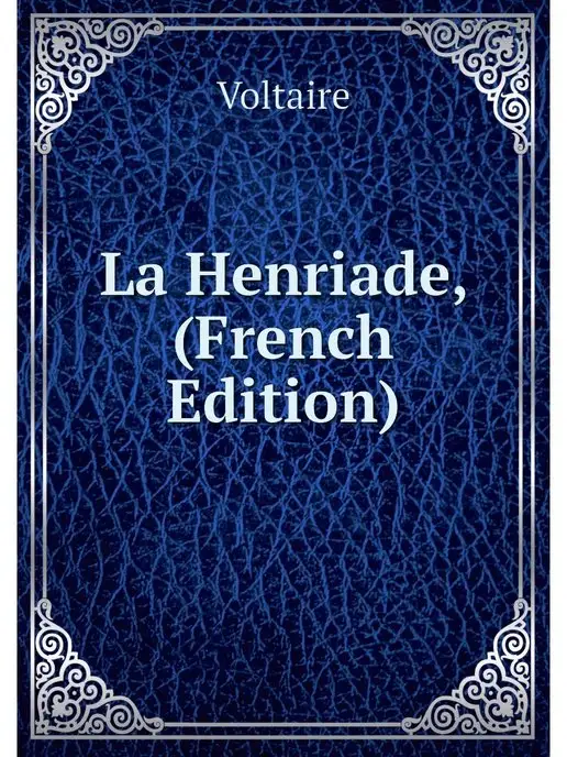 Нобель Пресс La Henriade, (French Edition)