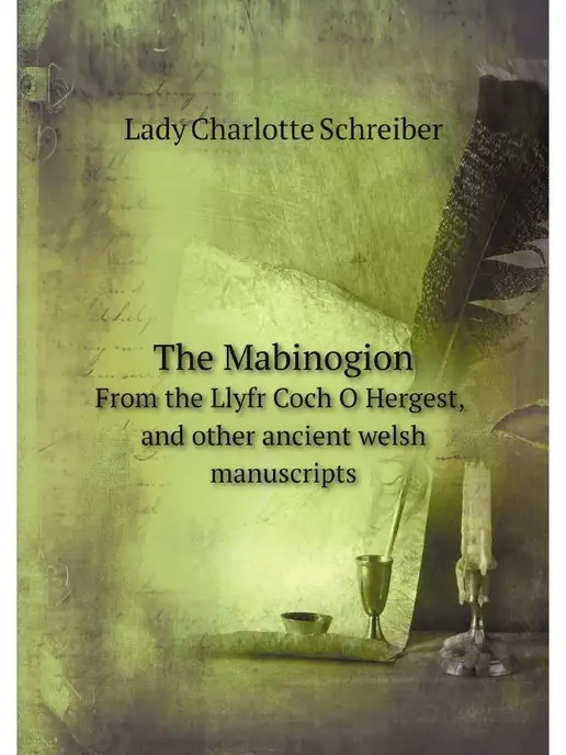 Нобель Пресс The Mabinogion From the Llyfr Coch O