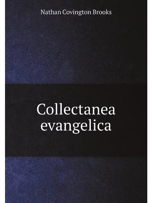 Нобель Пресс Collectanea evangelica